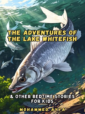 cover image of The Adventures of the Lake Whitefish